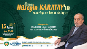 Büyükşehir Belediyesi’nden “80. Yılında Hüseyin Karatay” paneli
