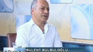07.07.2017 Konuk : Getob Başkanı Bülent Bülbüloğlu