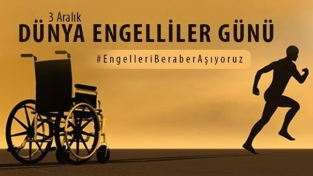 Dünya engelliler günü engellileri bir araya getirdi