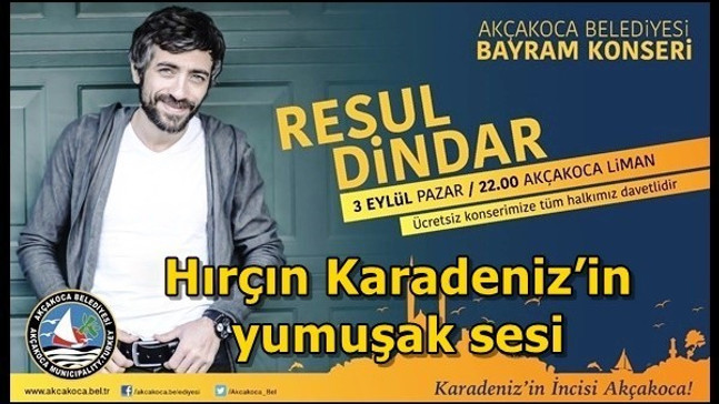 Karadenizli sanatçı Resul Dindar bayramda Akçakoca’da
