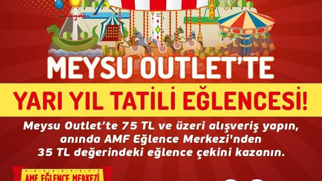 Meysu Outlet’ te yarı yıl eğlencesi başlıyor
