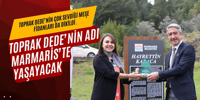 Toprak Dede’nin çok sevdiği meşe fidanları da dikildi.