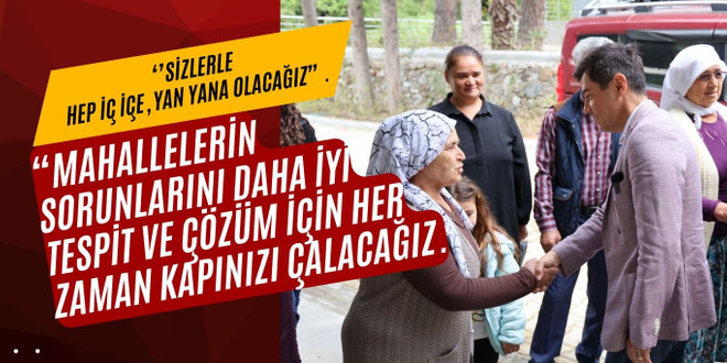 BAŞKAN ÜNLÜ: KAPINIZI HER ZAMAN ÇALACAĞIZ