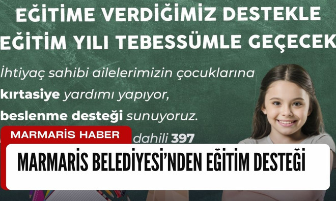MARMARİS BELEDİYESİ’NDEN EĞİTİM DESTEĞİ